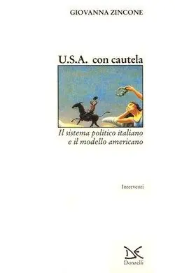 USA con cautela. Il sistema politico italiano e il modello americano Promo Stagionale