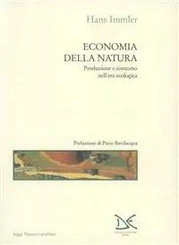 Economia della natura. Produzione e consumo nell‘era ecologica Solo Oggi