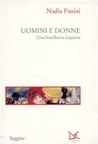 Uomini e donne. Una fratellanza inquieta Affare