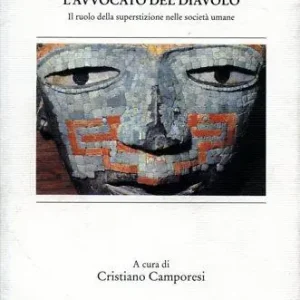 L‘ avvocato del diavolo. Il ruolo della superstizione nelle società umane Offerta