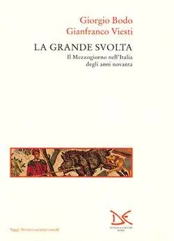 Nuova Collezione La grande svolta. Il Mezzogiorno nell‘Italia degli anni Novanta