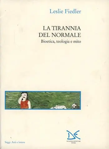 Bestseller La tirannia del normale. Bioetica, teologia e mito