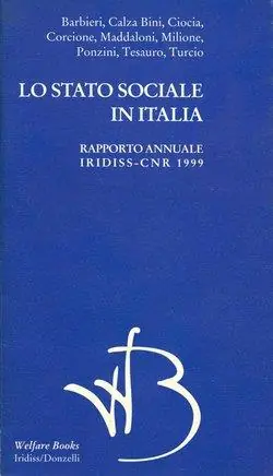 Lo stato sociale in Italia 1999. Rapporto annuale Iridiss-Cnr Super Prezzo