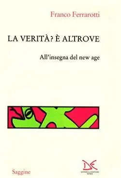 La verità? È altrove. All‘insegna del New Age Non Perdere