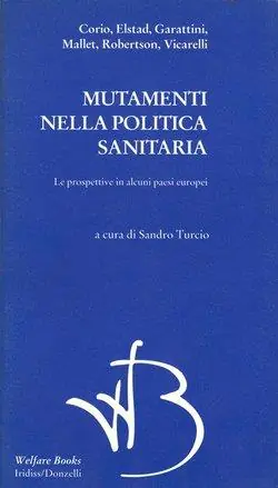 Affare Mutamenti nella politica sanitaria. Le prospettive in alcuni paesi europei