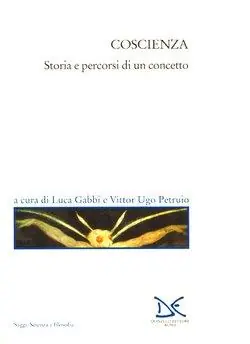 Coscienza. Storia e percorsi di un concetto Reso Gratuito