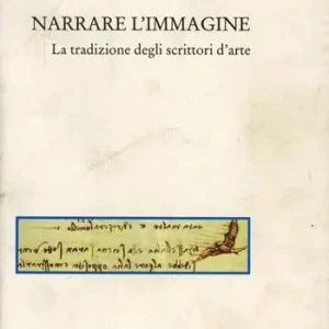 Narrare l‘immagine. La tradizione degli scrittori d‘arte Popolare