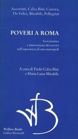 Poveri a Roma. Governance e innovazione dei servizi nell‘esperienza di una metropoli Affare