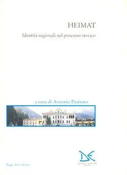 Heimat. Identità regionali nel processo storico Solo Oggi