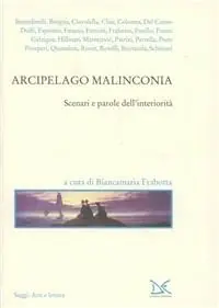 Arcipelago malinconia. Scenari e parole dell‘interiorità Super Prezzo