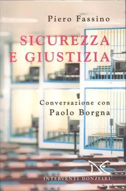 Sconto Sicurezza e giustizia. Conversazione con Paolo Borgna