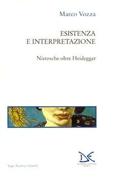 Compra Oggi Stesso Esistenza e interpretazione. Nietzsche oltre Heidegger