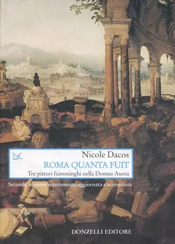 Nuova Collezione Roma quanta fuit. Tre pittori fiamminghi nella Domus Aurea
