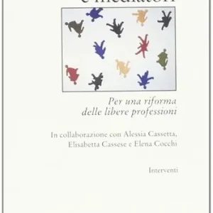 Professionisti e mediatori per una riforma delle libere professioni Direttamente Dal Produttore
