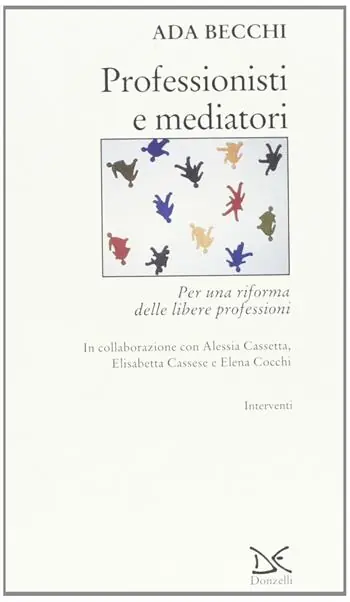 Professionisti e mediatori per una riforma delle libere professioni Direttamente Dal Produttore