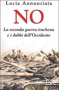 Subito Disponibile No. La seconda guerra irachena e i dubbi dell‘Occidente