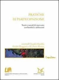 Pratiche di partecipazione. Teorie e metodi di intervento con bambini e adolescenti Occasione Imperdibile