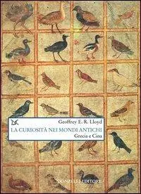 Saldi La curiosità nei mondi antichi. Grecia e Cina
