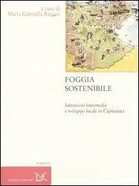 Foggia sostenibile. Istituzioni intermedie e sviluppo locale in Capitanata Pagamento Sicuro