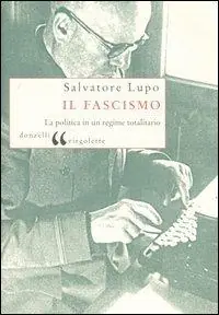 Bestseller Il fascismo. La politica in un regime totalitario