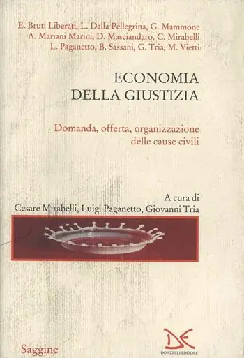 Prezzo Conveniente Economia della giustizia. Domanda, offerta organizzazione delle cause civili