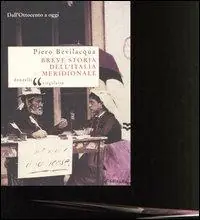 Breve storia dell‘Italia meridionale. Dall‘Ottocento a oggi Reso Gratuito