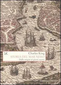 Novità Storia del Mar Nero. Dalle origini ai giorni nostri