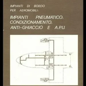 Impianti di bordo per aeromobili impianti pneumatico, di condizionamento, anti-ghiaccio e APU Miglior Prezzo