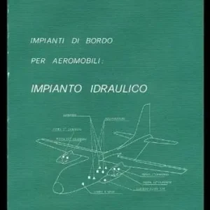 Impianti di bordo per aeromobili. Impianto idraulico Occasione Imperdibile