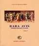 Economico Rara avis. Antologia di autori latini. Per il triennio del Liceo classico. Vol. 1