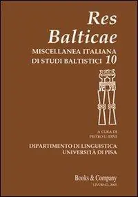Res Balticae. Miscellanea italiana di studi baltistici. Vol. 10 Prezzo Conveniente