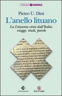 Consegna Rapida L‘ anello lituano. La Lituania vista dall‘Italia viaggi, studi, parole