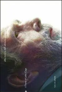 Bestseller Alla ricerca del silenzio perduto. Il «Treno» di John Cage. Ediz. italiana e inglese. Con 3 CD Audio. Con DVD