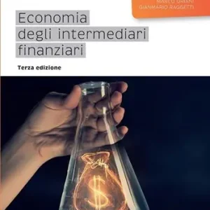Economia degli intermediari finanziari. Dispensa universitaria Subito Disponibile