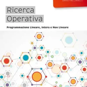 Novità Ricerca operativa. Programmazione lineare, intera e non lineare