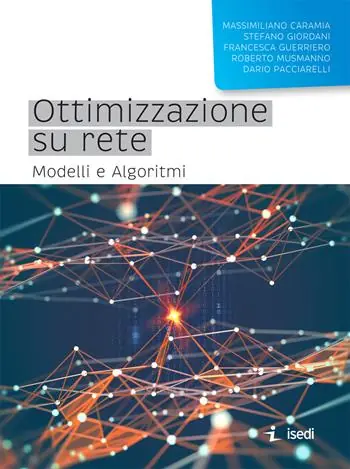 Must-Have Ottimizzazione su rete. Modelli e algoritmi