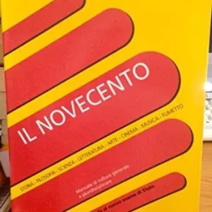 Non Perdere Il Novecento. Manuale di cultura generale e pluridisciplinare. Per le Scuole