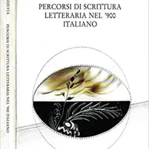 Percorsi di scrittura letteraria nel ‘900 italiano Spedizione Espresso