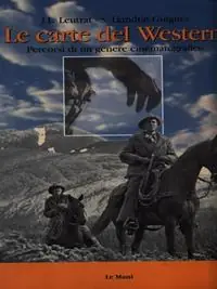 A Buon Prezzo Le carte del western. Percorsi di un genere cinematografico