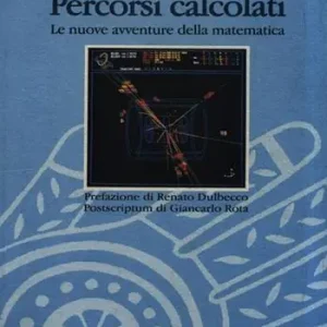 Percorsi calcolati. Le nuove avventure della matematica Acquista Ora