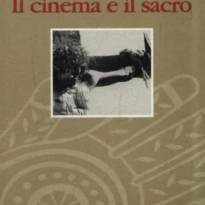Esclusivo Il cinema e il sacro