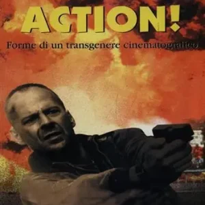Affare Action! Forme di un transgenere cinematografico