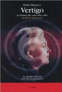 Pagamento Sicuro Vertigo. La donna che visse due volte di Alfred Hitchcock