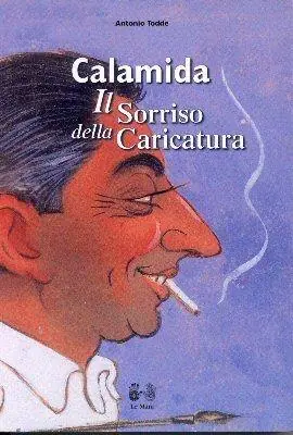 Calamida. Il sorriso della caricatura Solo Oggi