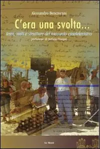 C‘era una svolta... Temi, miti e strutture del racconto cinetelevisivo Subito Disponibile