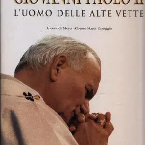 Giovanni Paolo II. L‘uomo delle alte vette Offerta Speciale
