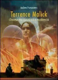 Prezzo Di Fabbrica Terrence Malick. Cinema tra classicità e modernità. Ediz. illustrata