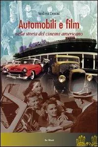 Automobili e film nella storia del cinema americano Promozione Esclusiva