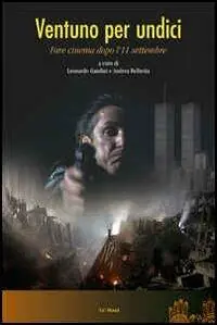 Ventuno per undici. Far cinema dopo l‘11 settembre Ultime Pezzi