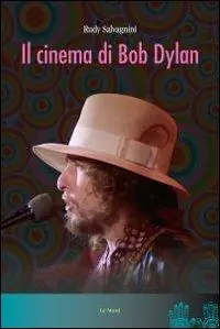 Novità Il cinema di Bob Dylan